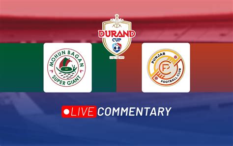 Punjab FC vs Mohun Bagan Super Giant Live Scores .